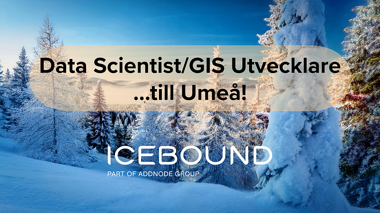 Data Scientist/GIS Utvecklare till Umeå!