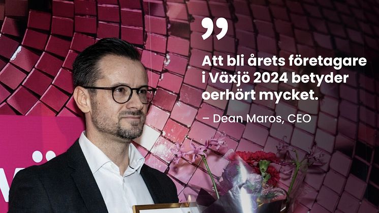Dean Maros prisades som Årets Företagare i Växjö 2024. 