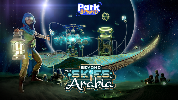 Beyond the Skies of Arabia, the New DLC for Park Beyond, Releases Today!