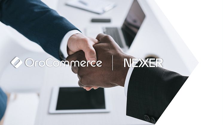 NEXER OCH OROCOMMERCE I PARTNERSKAP FÖR AUTOMATISERAD E-HANDEL