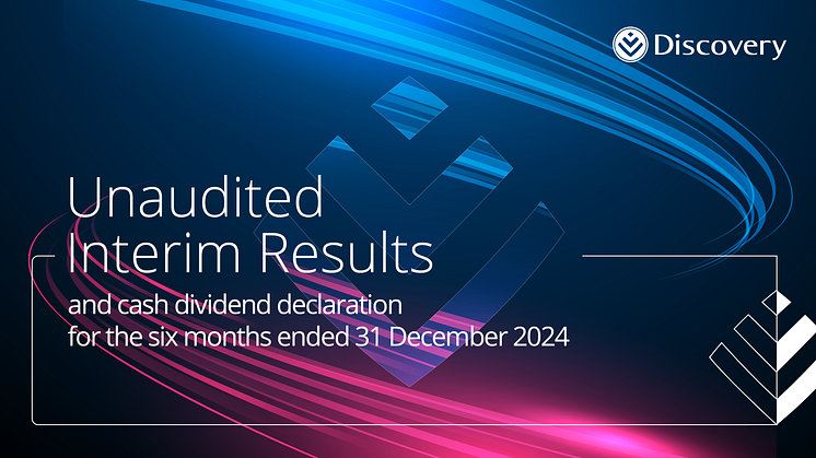 Discovery today presented its interim financial results for the six-months ended 31 December 2024 to the investor community. 