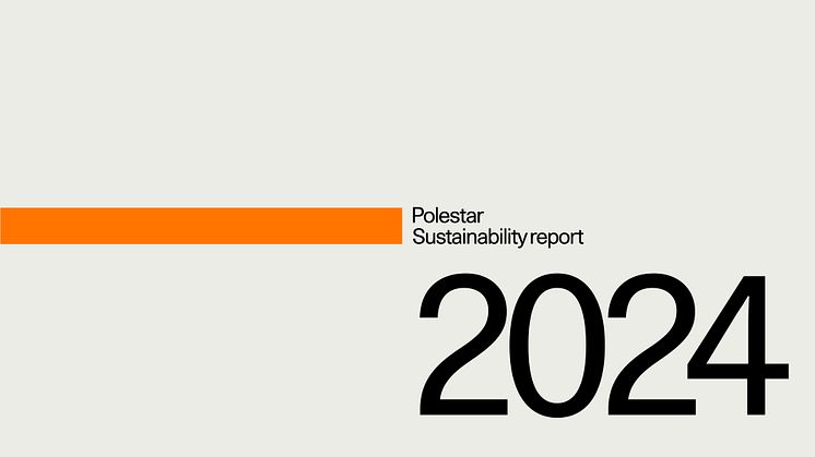 Polestars årlige bæredygtighedsrapport viser 25% reduktion af CO₂-udledning pr. solgt bil