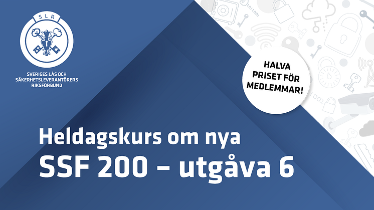Nya SSF200 utgåva 6 – heldagskurs för dig som﻿﻿﻿ jobbar med lås och säkerhet