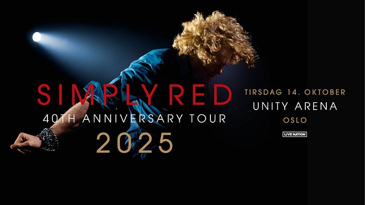 SIMPLY RED TIL UNITY ARENA 14. OKTOBER 2025!