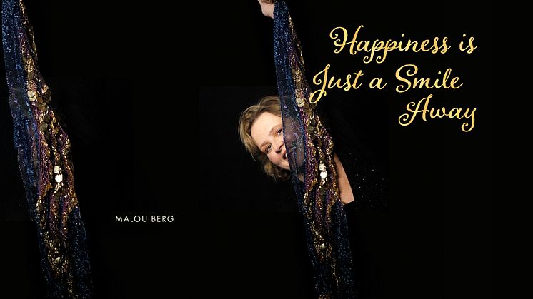Omslaget till Malou Bergs nya singel ”Happiness Is Just A Smile Away” 