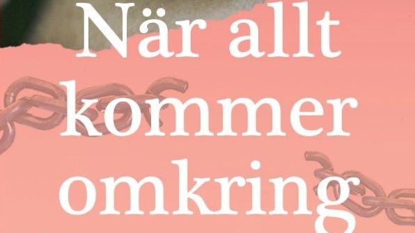 Livets oväntade vändningar i "När allt kommer omkring" av Maria Dahl