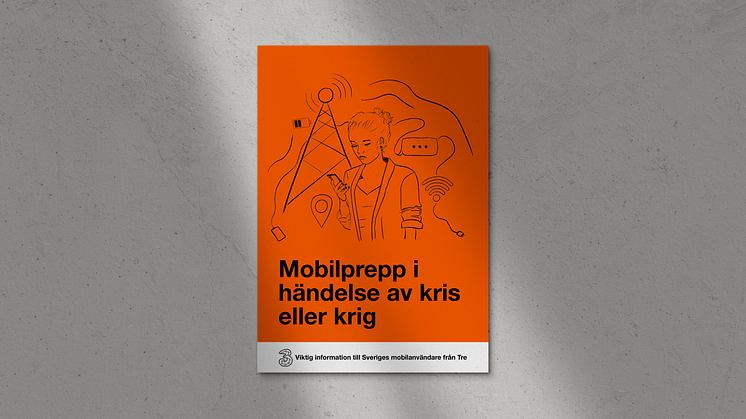 Tre tipsar om hur du använda din mobiltelefon på bästa sätt vid händelse av kris eller krig