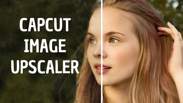 Capcut Image Upscaler