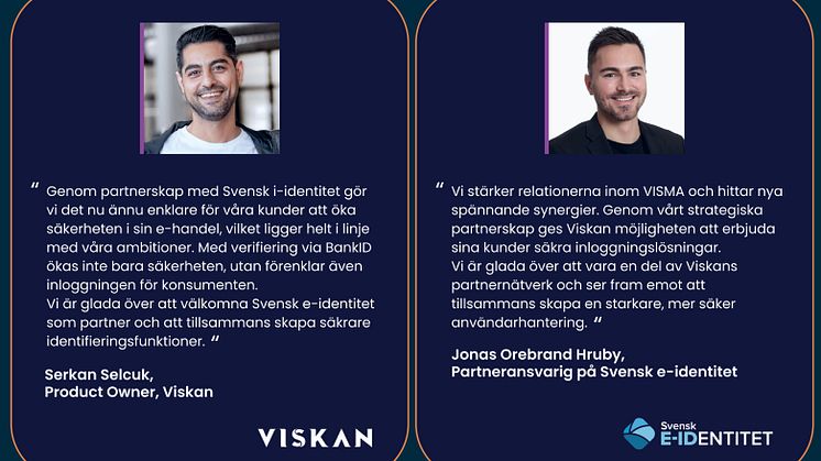 Serkan Selcuk, Product Owner på Viskan och Jonas Orebrand Hruby, Partneransvarig på Svensk e-identitet.