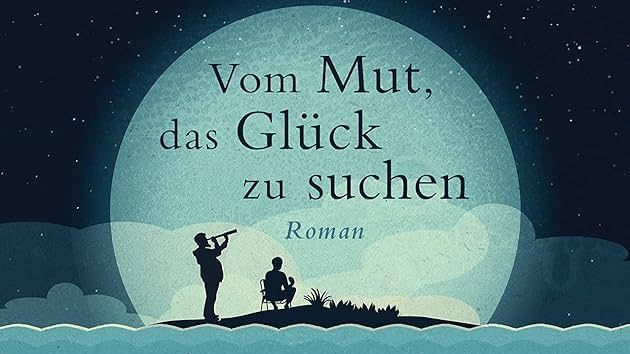 Fabio Genovesi - Vom Mut, das Glück zu suchen