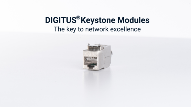 Product News:  Efficient network solutions with Keystone modules from DIGITUS®!