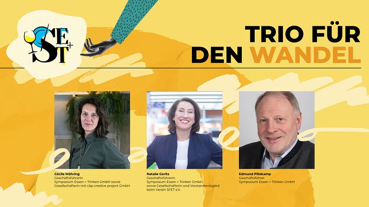 Trio für den Wandel: Die neue Geschäftsführung der Symposium Essen + Trinken GmbH