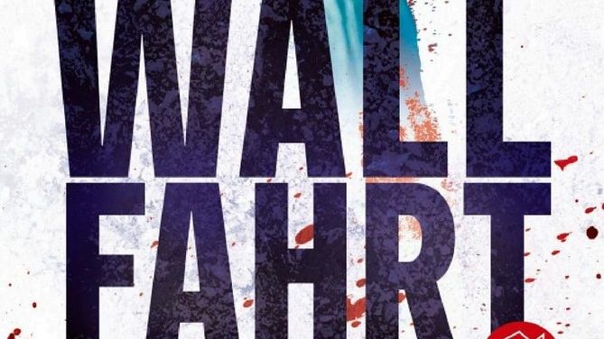"Wallfahrt - Der Tod wird dich erlösen": Spannender Alpen-Thriller von Gerold und Hänel
