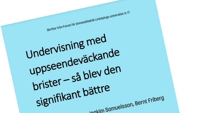 Ny forskningsrapport: Undervisning med uppseendeväckande brister - så blev den signifikant bättre