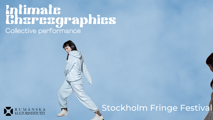 Intimate Choreographies” på Stockholm Fringe Festival och Göteborg Fringe Festival