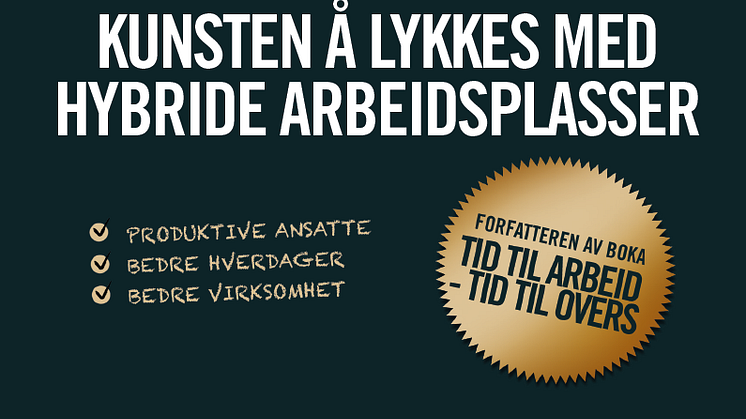 Jan Kristian Karlsen lanserer ny bok – "Kunsten å lykkes med hybride arbeidsplasser"