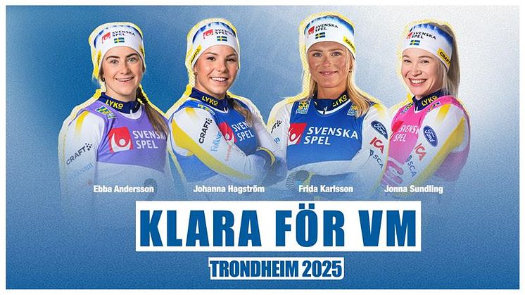 Ebba Andersson, Johanna Hagström, Frida Karlsson och Jonna Sundling är uttagna till vinterns stora mästerskap, VM i Trondheim. FOTO: SSF