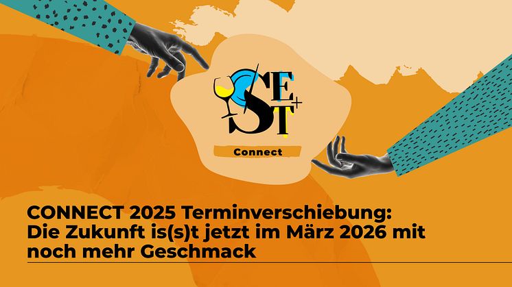 CONNECT 2025 Terminverschiebung: Die Zukunft is(s)t jetzt im März 2026 mit noch mehr Geschmack