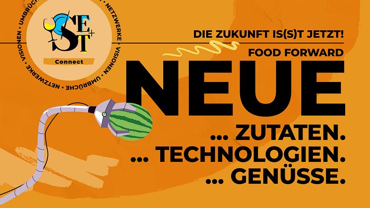Das Motto der CONNECT 2025: „Die Zukunft is(s)t jetzt! – Food Forward: Neue Zutaten. Neue Technologien. Neue Genüsse.“