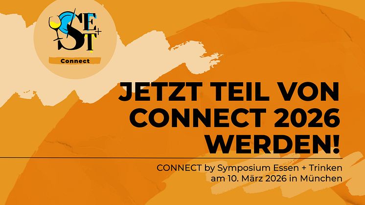 Jetzt Teil von CONNECT 2026 werden! CONNECT by Symposium Essen + Trinken am 10. März 2026 in München