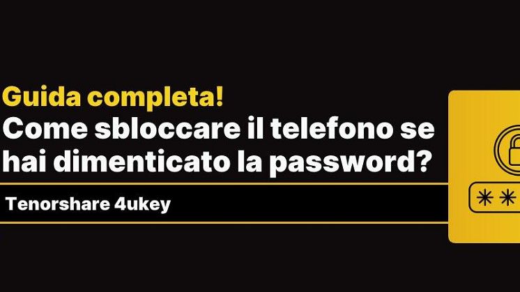 come sbloccare un telefono senza sapere la password