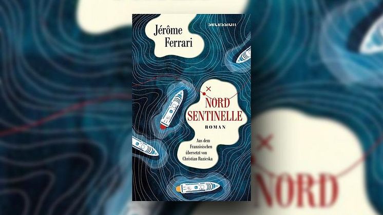 Nord Sentinelle von Jérôme Ferrari