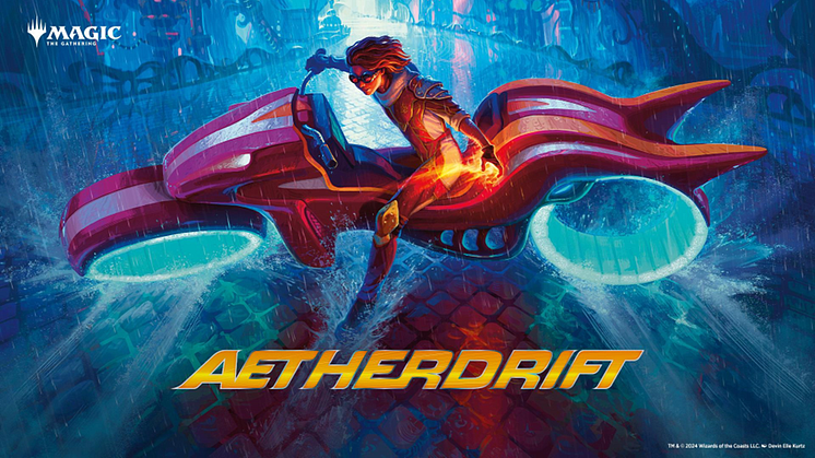 GO FULL-THROTTLE IN MAGIC: THE GATHERING, AETHERDRIFT