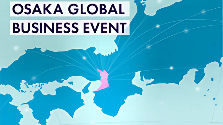 OSAKA GLOBAL BUSINESS EVENT