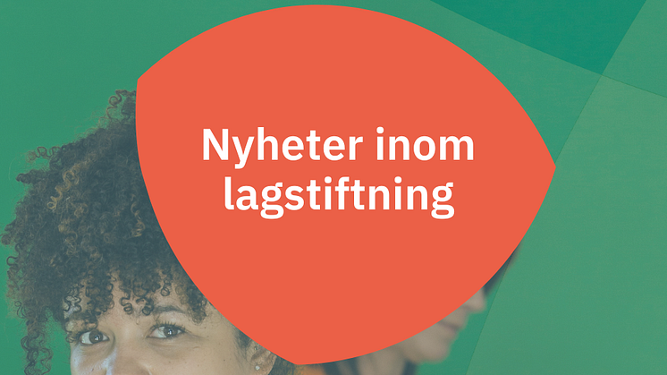 Nyheter inom lagstiftningen