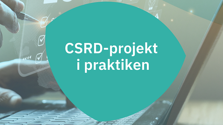 CSRD-projekt i praktiken