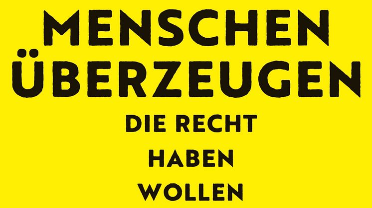 Menschen überzeugen, die Recht haben wollen