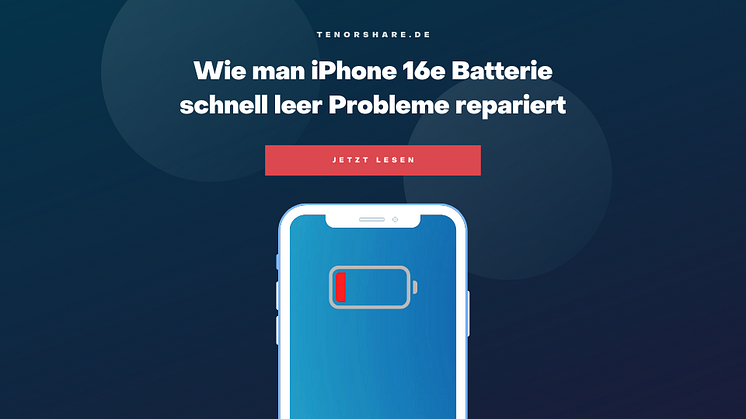 iPhone 16e Batterie entlädt sich schnell? Wie man es leicht beheben kann
