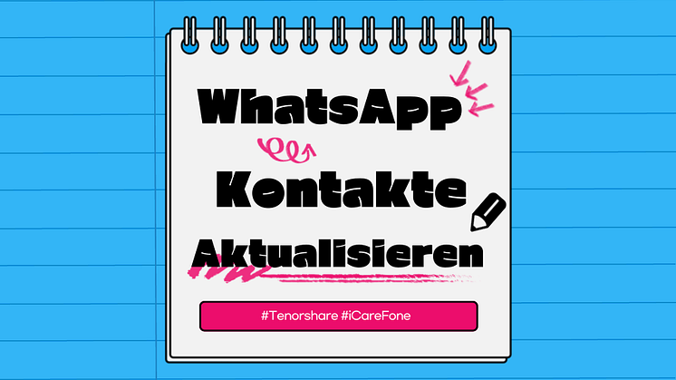 Kontakte mit WhatsApp auf Android/iPhone synchronisieren - 2024 Tenorshare