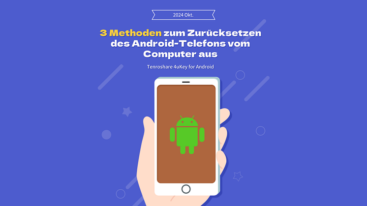 Android-Telefon vom Computer aus in wenigen Schritten auf die Werkseinstellungen zurücksetzen