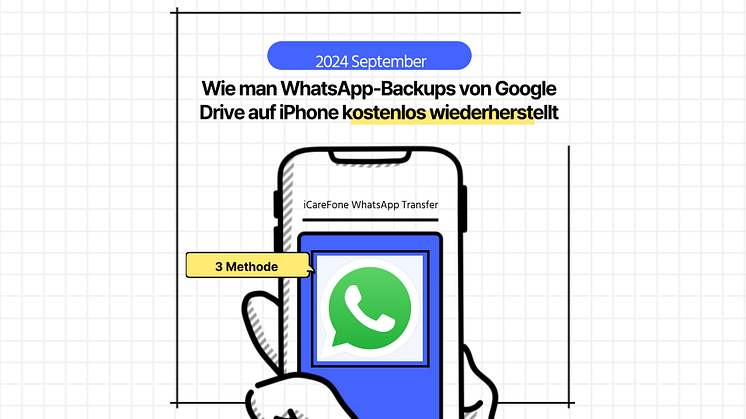 Wie man WhatsApp-Backups von Google Drive auf iPhone kostenlos wiederherstellt
