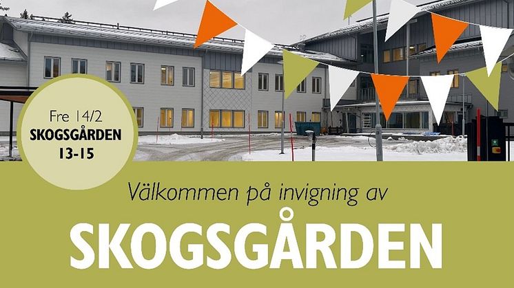 Fredag 14 februari klockan 13-15 invigs Skogsgården.