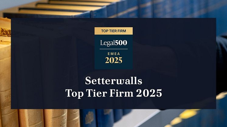 Setterwalls topprankade i Legal 500 – med rekordmånga individuella utmärkelser