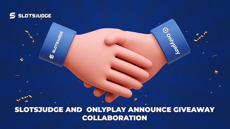 Slotsjudge and Onlyplay Announce Exciting iGaming Giveaway with Cash Prizes and Exclusive Merchandise