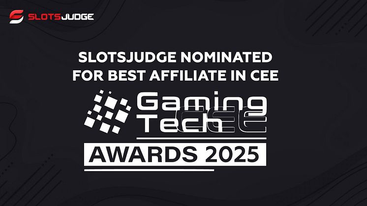 Slotsjudge Nominated for Best Affiliate in CEE at Gaming Tech Awards 2025