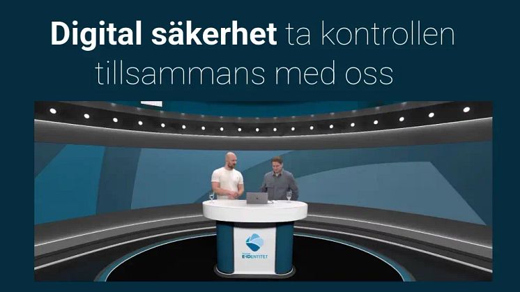 Digital säkerhet - ta kontrollen tillsammans med oss