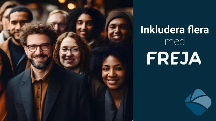 Inkludera flera med Freja!