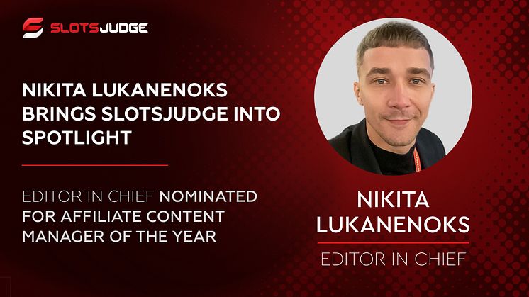 Slotsjudge’s Nikita Lukanenoks Up for Affiliate Content Award