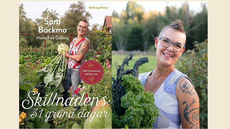 Populära trädgårdsprofilen Sara Bäckmos nya bok bygger på ett experiment kring självförsörjning. 