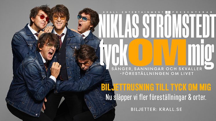 Niklas Strömstedts föreställning ”Tyck OM mig” är omtyckt – nu släpps extraföreställningar och nya tillkommande orter!