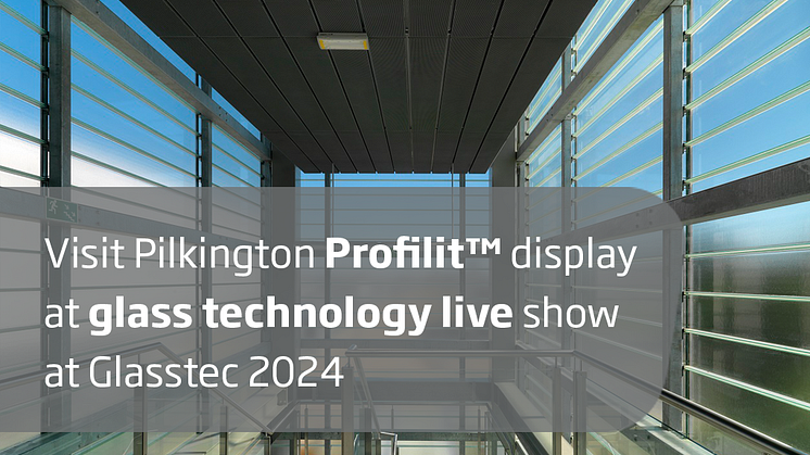 Pilkington Bauglasindustrie udstiller sine seneste innovationer på verdens største glasmesse Glasstec 2024.