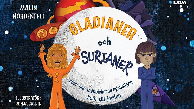 Hur kom människan egentligen till jorden? Barnboken "Gladianer och surianer" av Malin Nordenfelt ger ett fantasifullt svar