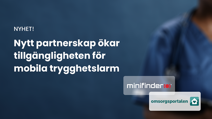 Nytt partnerskap ökar tillgängligheten för mobila trygghetslarm