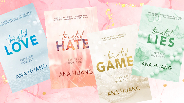 Ana Huangs romanceserie "Twisted Love" 