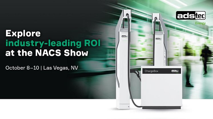 ADS-TEC Energy Upgrades Convenience Stores with Ultra-Fast EV Charging at NACS Show 2024