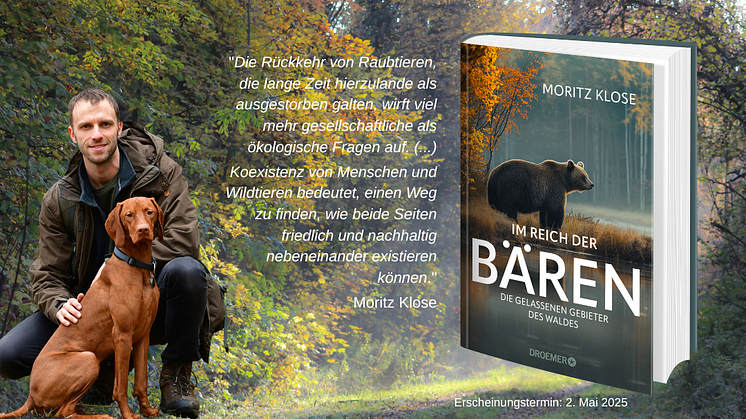 Geheimnisvolle Welt der Bären. Wildtierexperte Moritz Klose über die Herausforderung des Zusammenlebens von Mensch und Bär